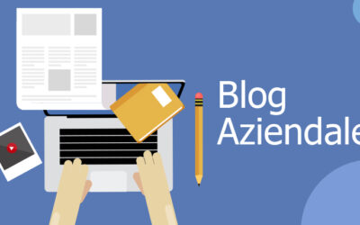 Importanza e consigli su come gestire un blog aziendale